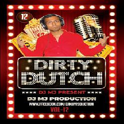 Dirty Dutch Vol.12 - Dj Mj Production